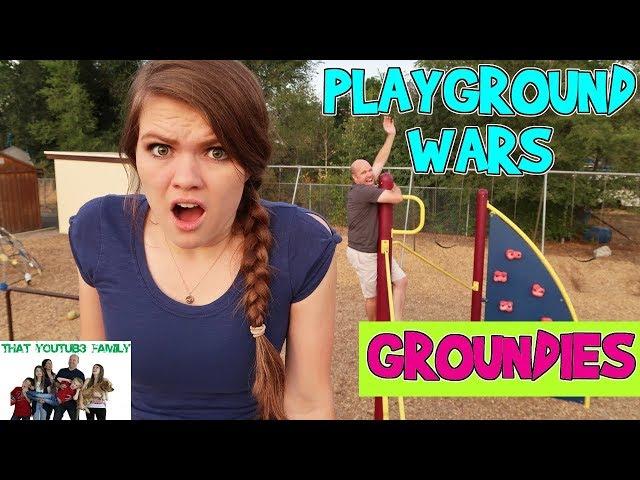 GROUNDIES - PLAYGROUND WARS / That YouTub3 Family