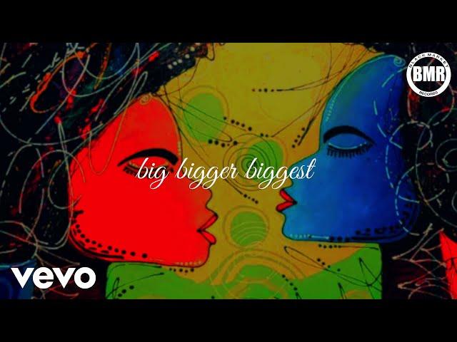 Vic West, Fathermoh, Collo Blue, Becky, Malosh - Big Bigger Biggest (Official)