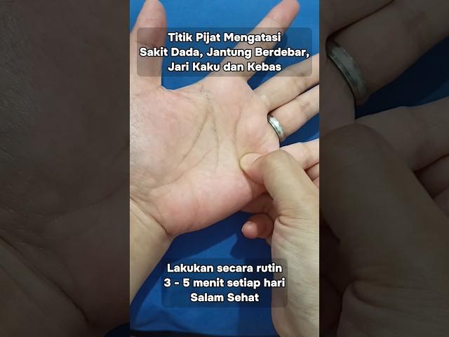 Gerakan/Senam Titik Pijat Mengatasi Jantung Berdebar,Nyeri Dada,Jari Kaku dan Kebas.Mari Hidup Sehat