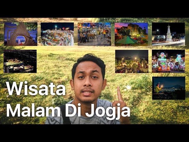 9 Tempat Wisata Di Jogja Yang Wajib Dikunjungi Saat Malam Hari