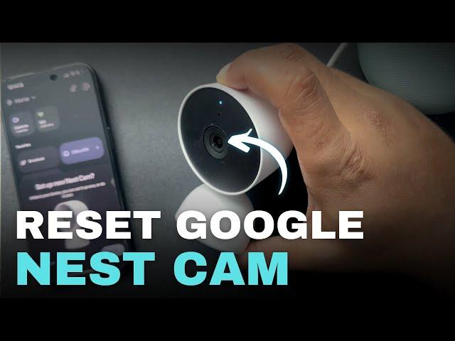 Reset Google Nest Camera