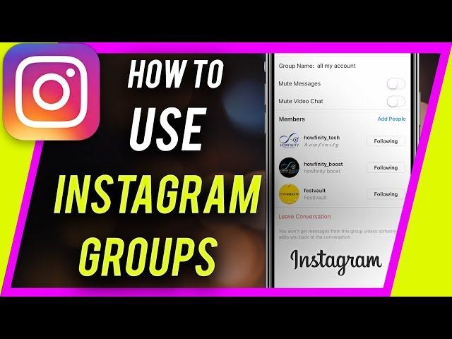 How to Create and Use Instagram Groups