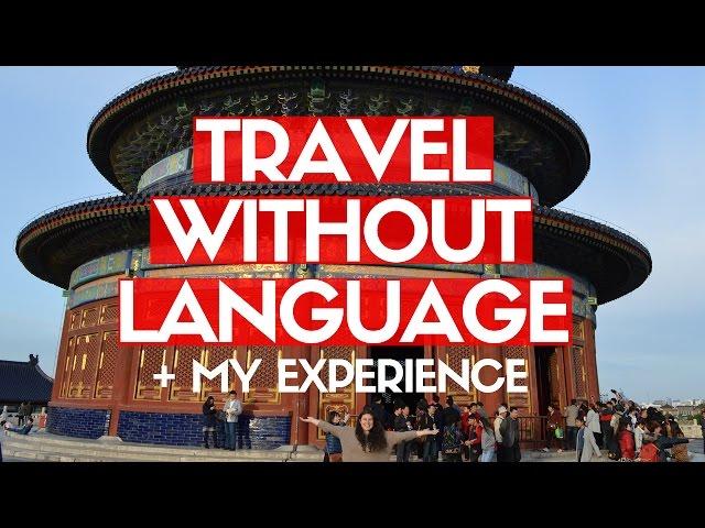 HOW I TRAVEL WITHOUT SPEAKING THE LANGUAGE | American in China