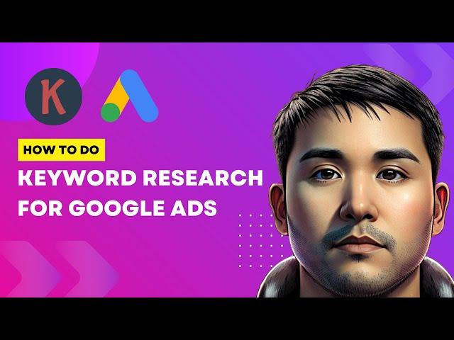 Keyword Research for Google Ads (Google Adwords) For Beginners