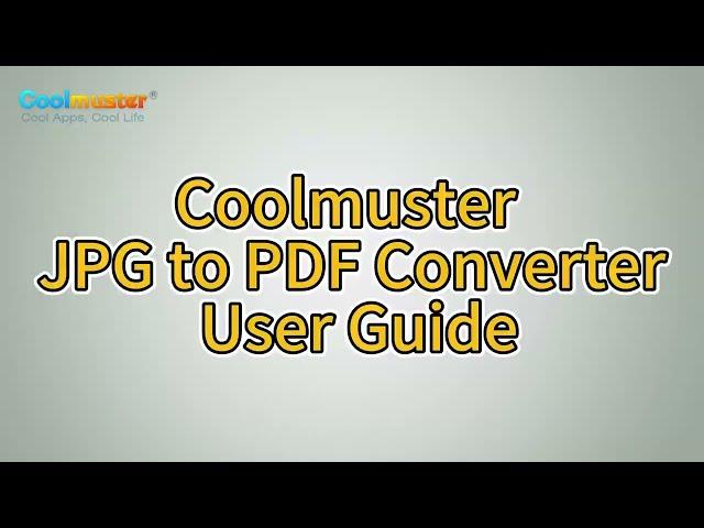 Coolmuster JPG to PDF Converter: Convert  Image to PDF Easily