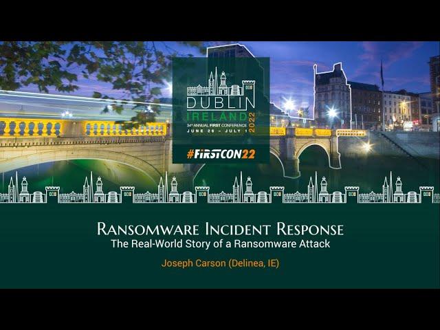 Ransomware Incident Response - The Real-World Story of a Ransomware Attack