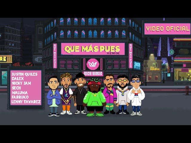 Sech - Que Mas Pues Remix ft. Maluma, Nicky Jam, Farruko, Justin Quiles, Dalex, Lenny Tavárez