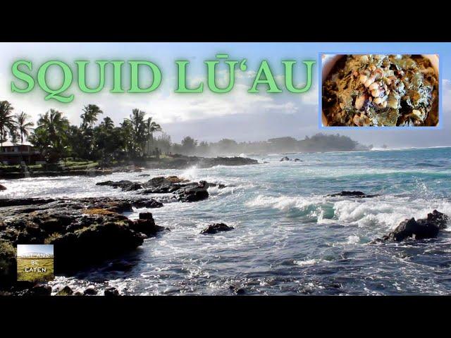 Squid Lū‘au | Hawaii ASMR Cooking | Eat And Be Eaten