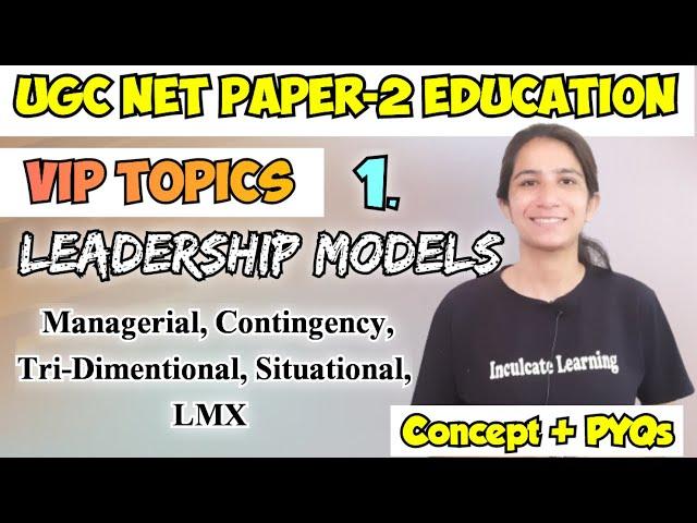 VIP Class-1 All Leadership Models | UGC NET Paper-2 Education 2024 #ugcnetpaper2 #ugcnet #exam