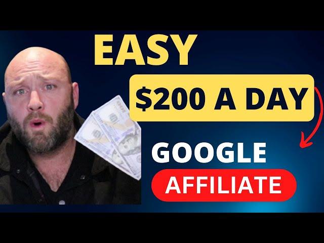 Make $200 a Day With Google Ads Affiliate Marketing! You Won't Believe How Easy it Is.
