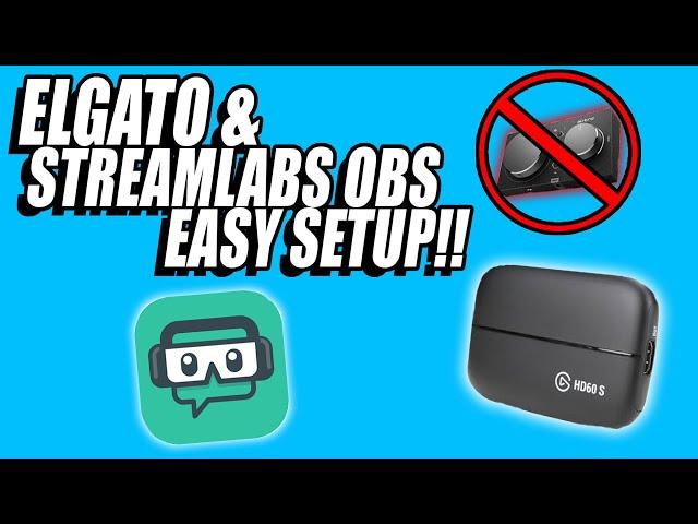 EASY Elgato HD60s + Streamlabs OBS Stream (PS4) Setup WITHOUT Mixamps or Chat link cables