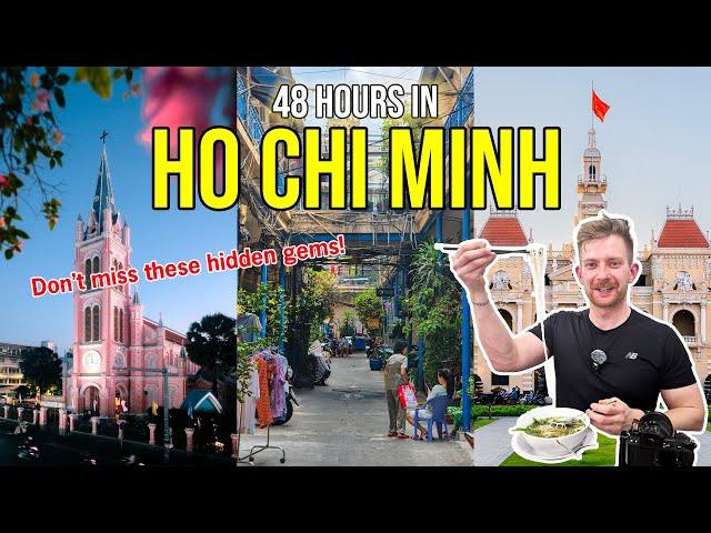 48 Hours in Ho Chi Minh City | The Perfect Travel Itinerary | Hidden Gems