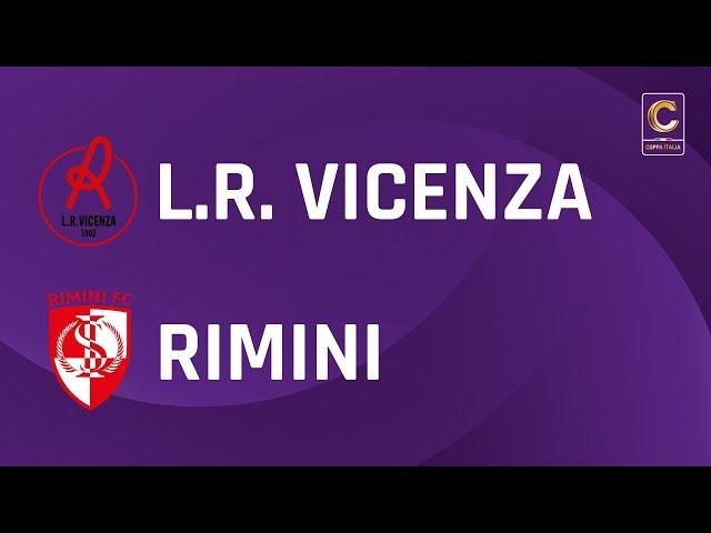 L.R. Vicenza - Rimini 1-2 (d.t.s.) | Coppa Italia Serie C | Gli Highlights