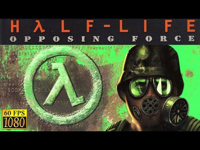 Half-Life: Opposing Force [HD 1080p 60fps]