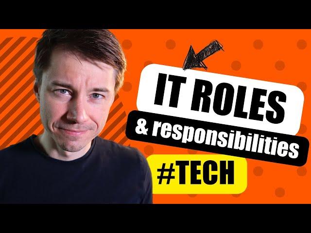 Common IT Roles & Their Responsibilities - Explained for HR & Recruiters