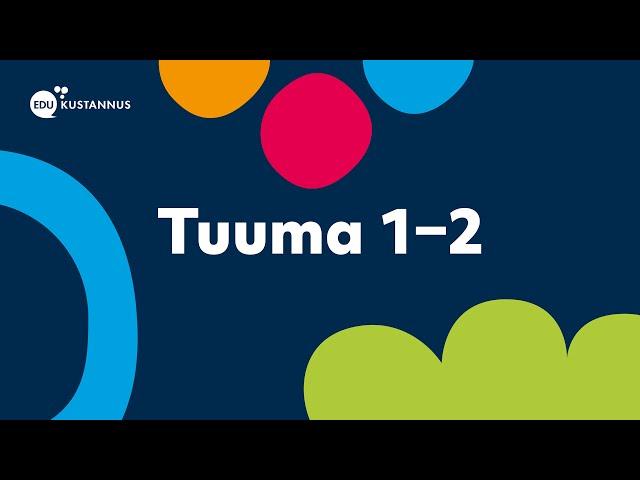 Tuuma 1–2 esittelyvideo