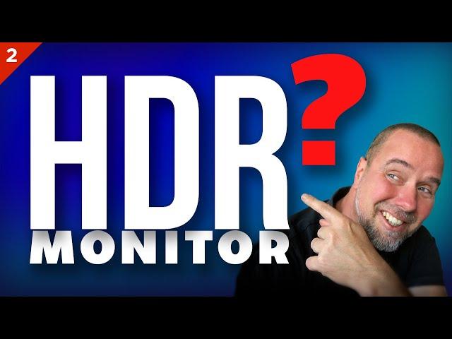 How to choose a HDR Monitor for Color Grading