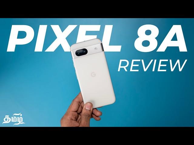 Google Pixel 8a Review (Tamil | தமிழ்)