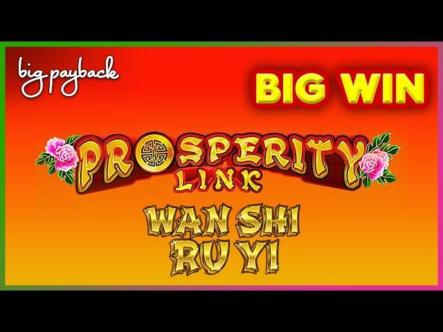 Prosperity Link Wan Shi Ru Yi Slot - BIG WIN SESSION!