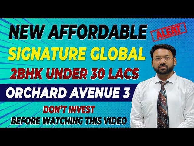 Signature Global Orchard Avenue 3 | Affordable Project in Gurgaon | Signature 93 Affordable Launch