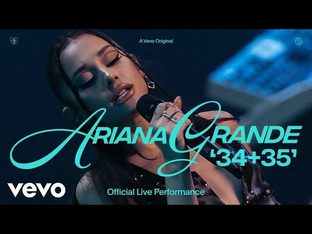 Ariana Grande - 34+35 (Official Live Performance) | Vevo