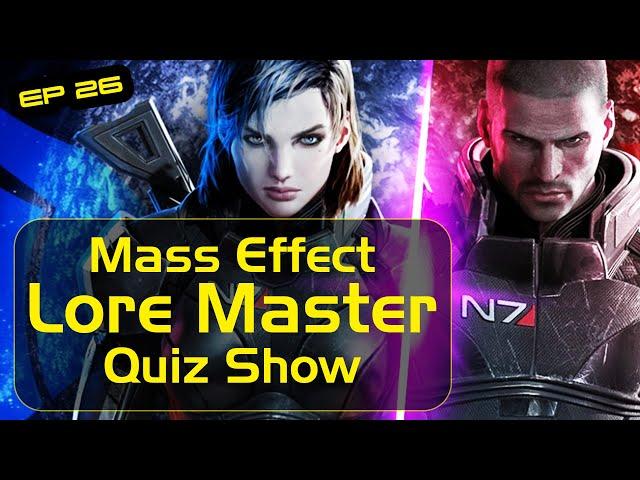 Mass Effect Lore Quiz Show