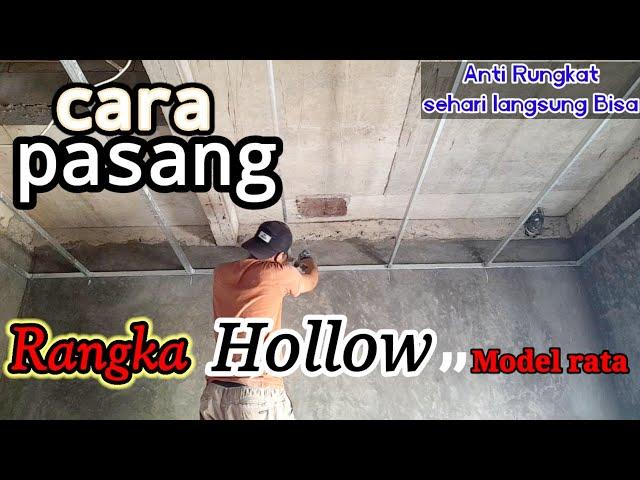 cara pasang rangka hollow plafon gypsum