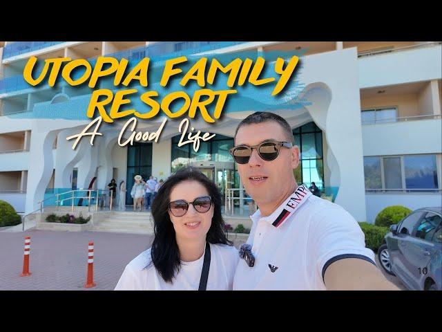 A Good Life Utopia Family Resort 5 * / Аланья, Окурджалар / Обзор  отеля