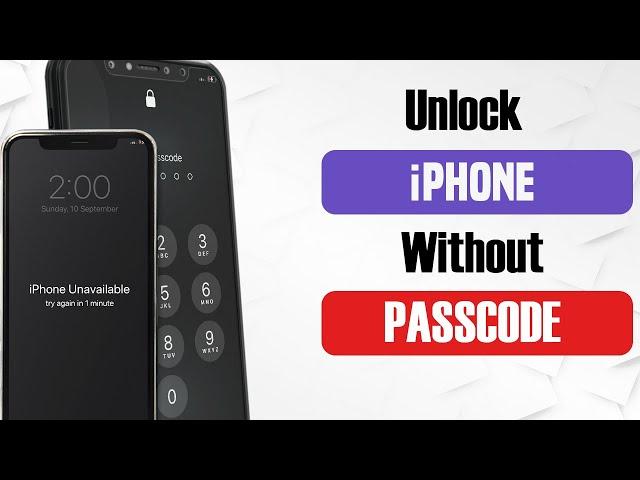 How to Unlock ANY iPhone Without the Passcode