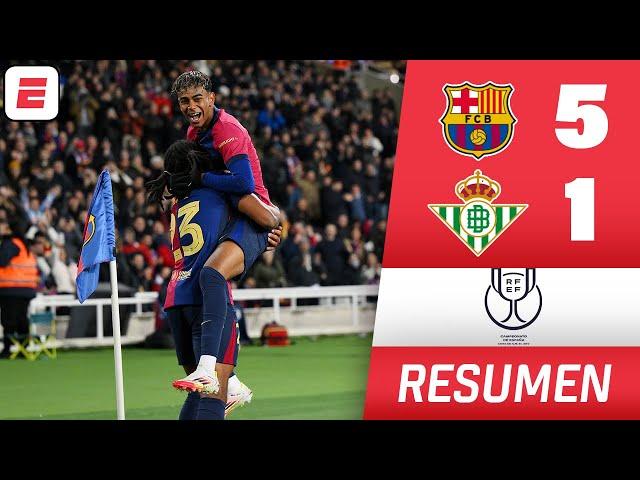 BARCELONA CON 5 GOLES OTRA VEZ. GOLEÓ 5-1 al BETIS y avanzó. GOL DE LAMINE YAMAL | Copa del Rey