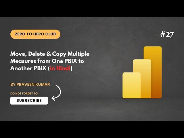 #27 - Move, Delete & Copy Multiple Measures from one PBIX to another PBIX file | Power BI Tutorial