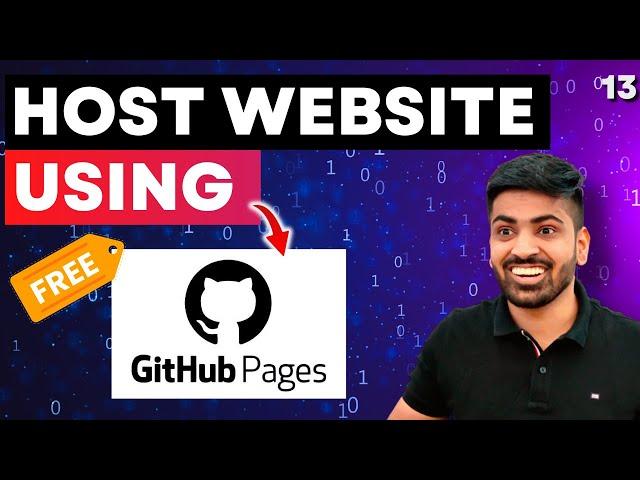 Host Website for FREE using Github Pages | Web Development Course #13