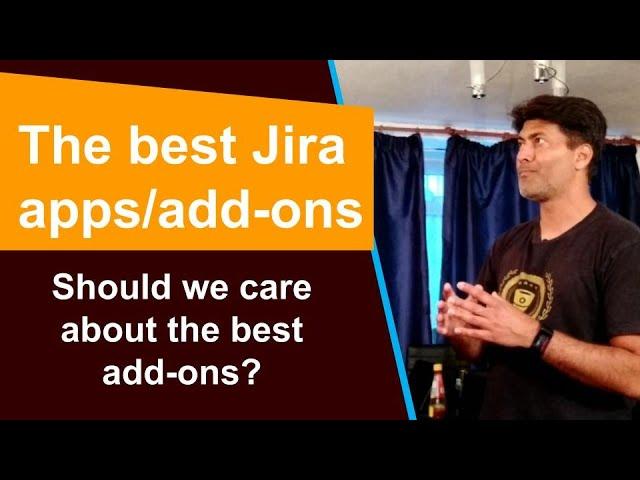 By far the best Jira Apps/Add-ons #JiraTips