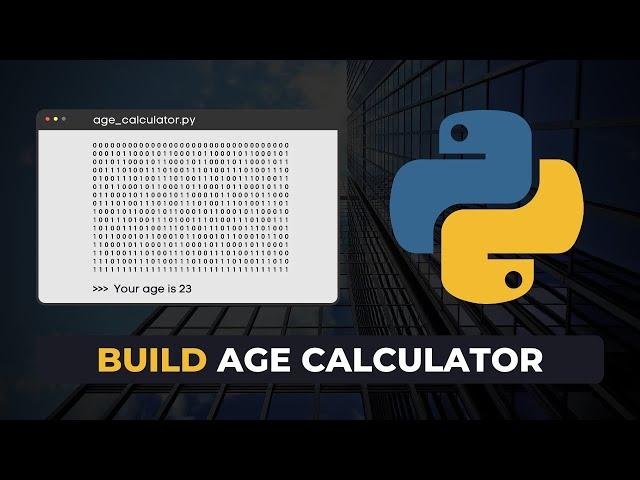 How to Build a Simple Age Calculator in Python