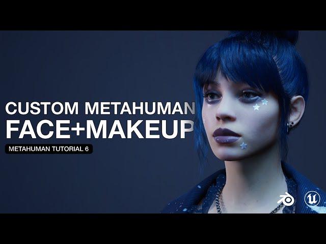 Create a Custom 3D Face and Makeup for your MetaHuman (KeenTools for Blender + Substance Painter)