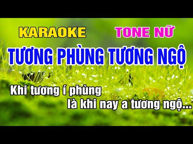 Tương Phùng Tương Ngộ Karaoke Tone Nữ Nhạc Sống gia huy karaoke