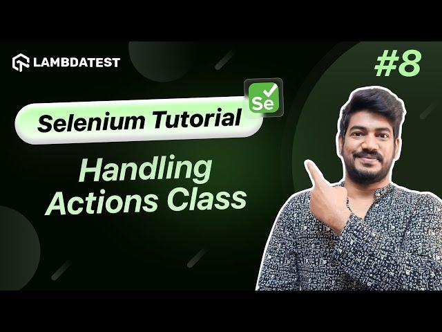 How To Handle Actions Class In Selenium| Selenium WebDriver Tutorial | LambdaTest