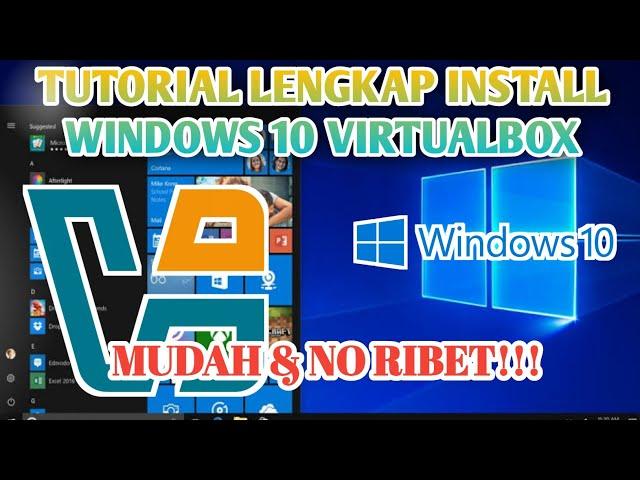 Panduan Lengkap: Instal Windows 10 di VirtualBox, Mudah & Tanpa Ribet! || FULL TUTORIAL