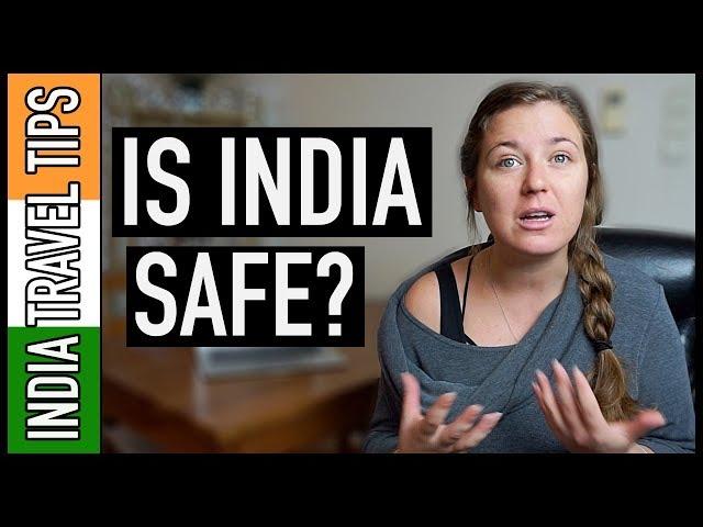 IS INDIA SAFE TO TRAVEL ALONE AS A WOMAN!? | India Travel Tips