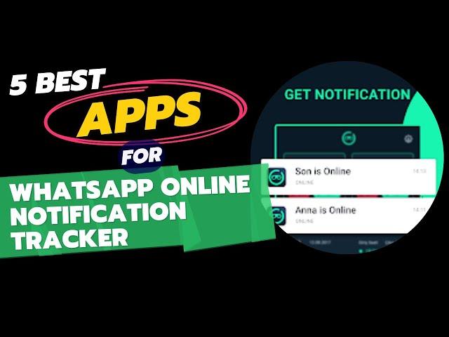 Best Whatsapp Online Notification Tracker Apps | App To Track Whatsapp Online Status