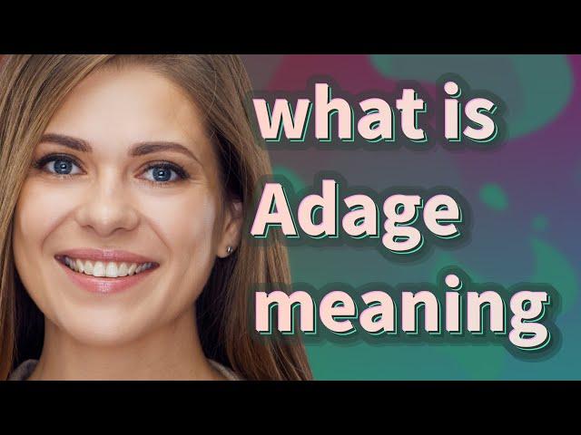 Adage | meaning of Adage