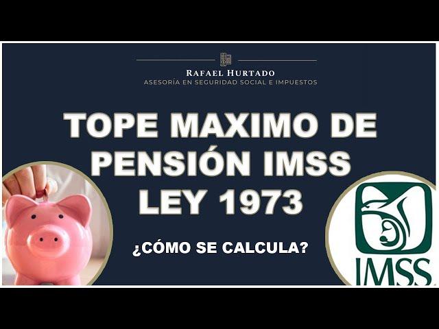 TOPE DE PENSIÓN IMSS CESANTIA Y VEJEZ #IMSS #PENSION #MODALIDAD40