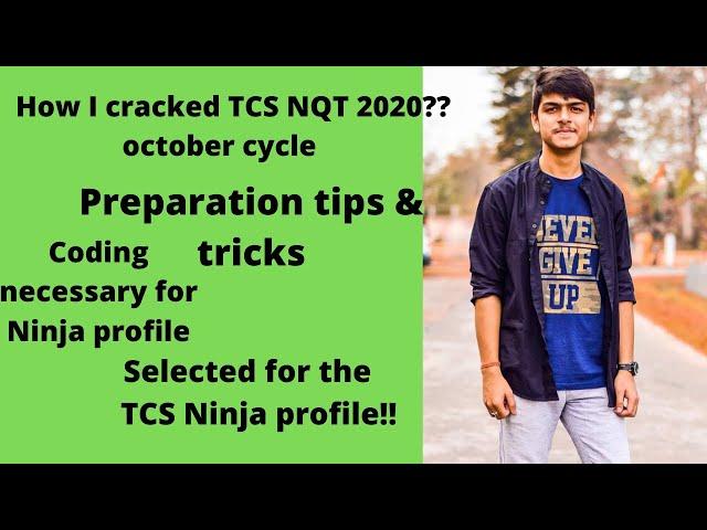 How to crack TCS NQT || My Experience || Selected for the TCS Ninja Profile