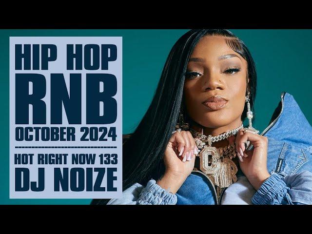  Hot Right Now #133 | Urban Club Mix October 2024 | New Hip Hop R&B Rap Dancehall Songs DJ Noize