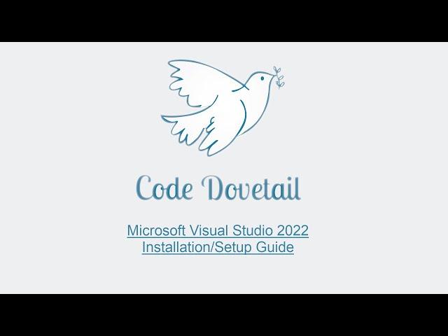 Microsoft Visual Studio 2022 Community Edition Installation/Setup Guide