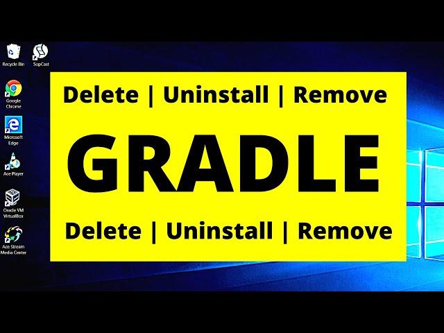 How to UNINSTALL DELETE REMOVE GRADLE on windows 10 | Uninstall Gradle | Delete Gradle