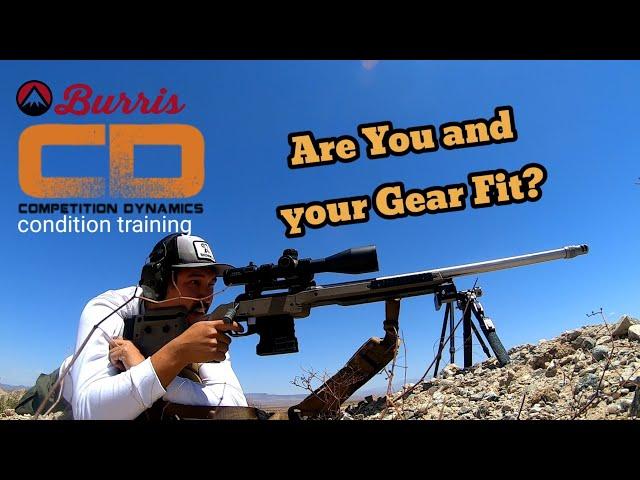 Condition training - Burris Competition Dynamics  | Are YOU and your GEAR fit?