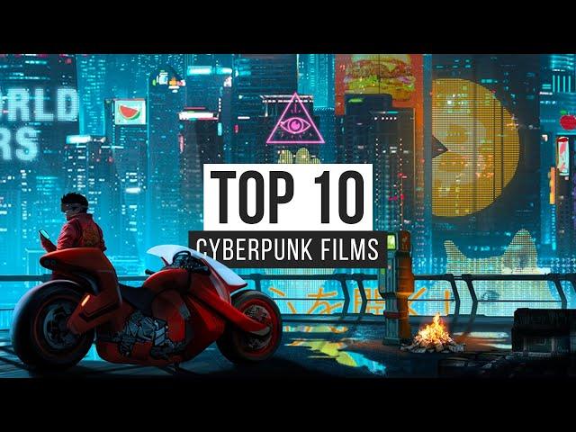 Top 10 Cyberpunk Films