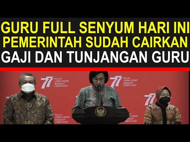 Guru sertifikasi dan non sertifikasi full senyum pemerintah pencairan gaji dan tunjangan guru