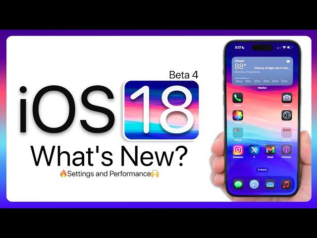 iOS 18 Beta 4 is Out! - What's New?